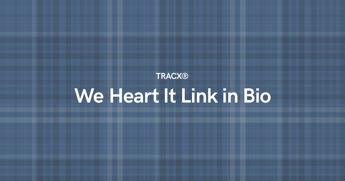 We Heart It Link in Bio