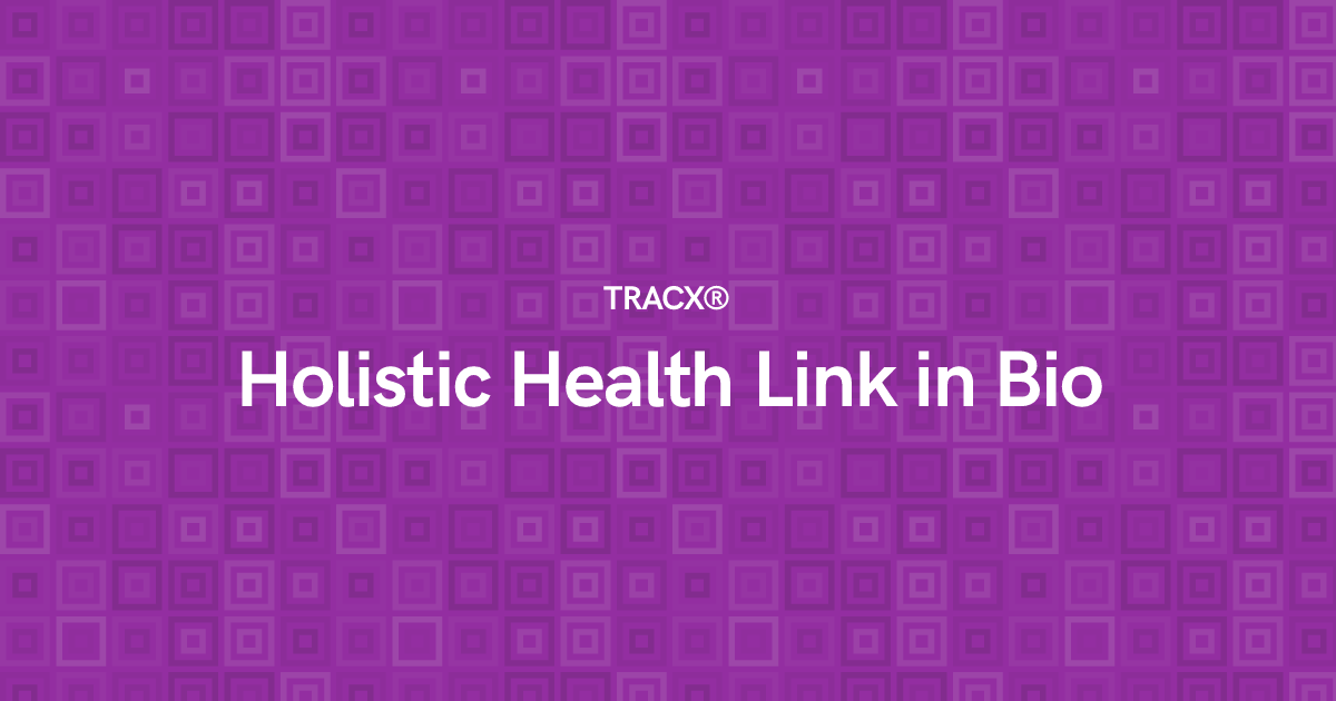Holistic Health Link in Bio