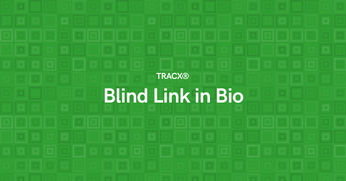 Blind Link in Bio