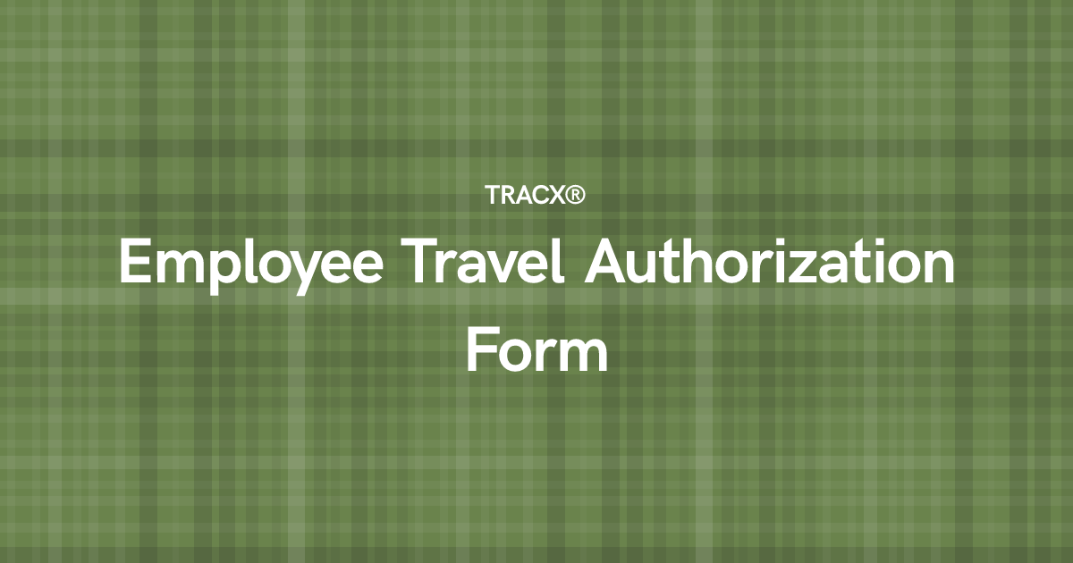 Employee Travel Authorization Form