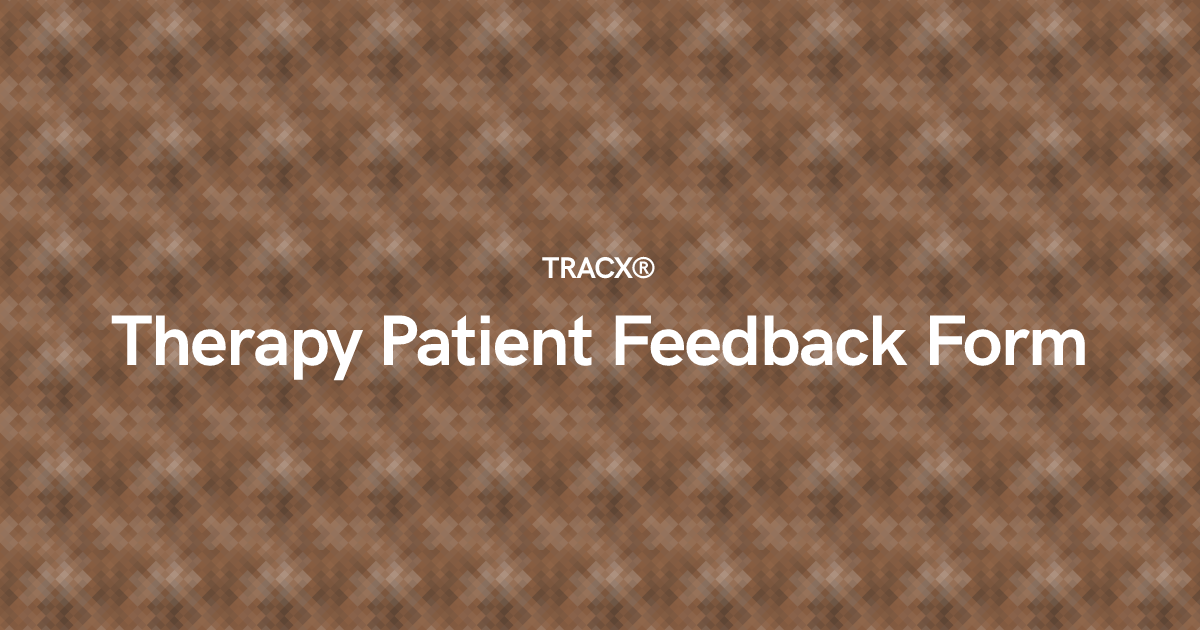 Therapy Patient Feedback Form