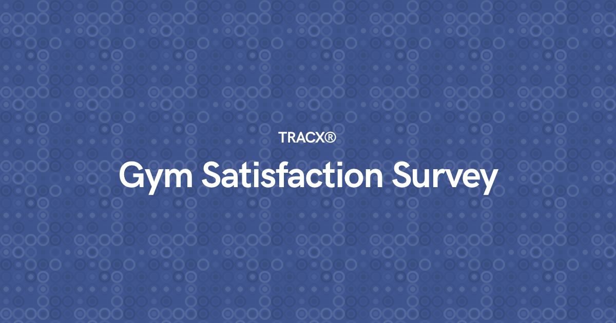 Gym Satisfaction Survey