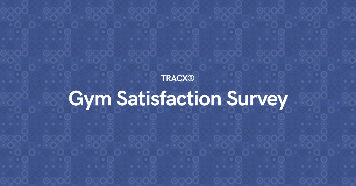 Gym Satisfaction Survey