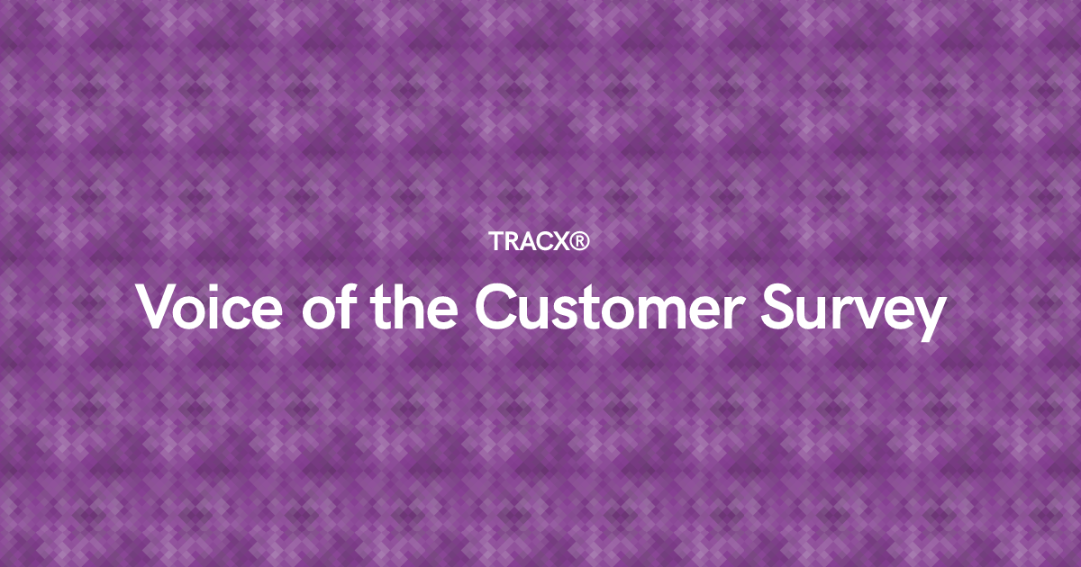 Voice of the Customer Survey