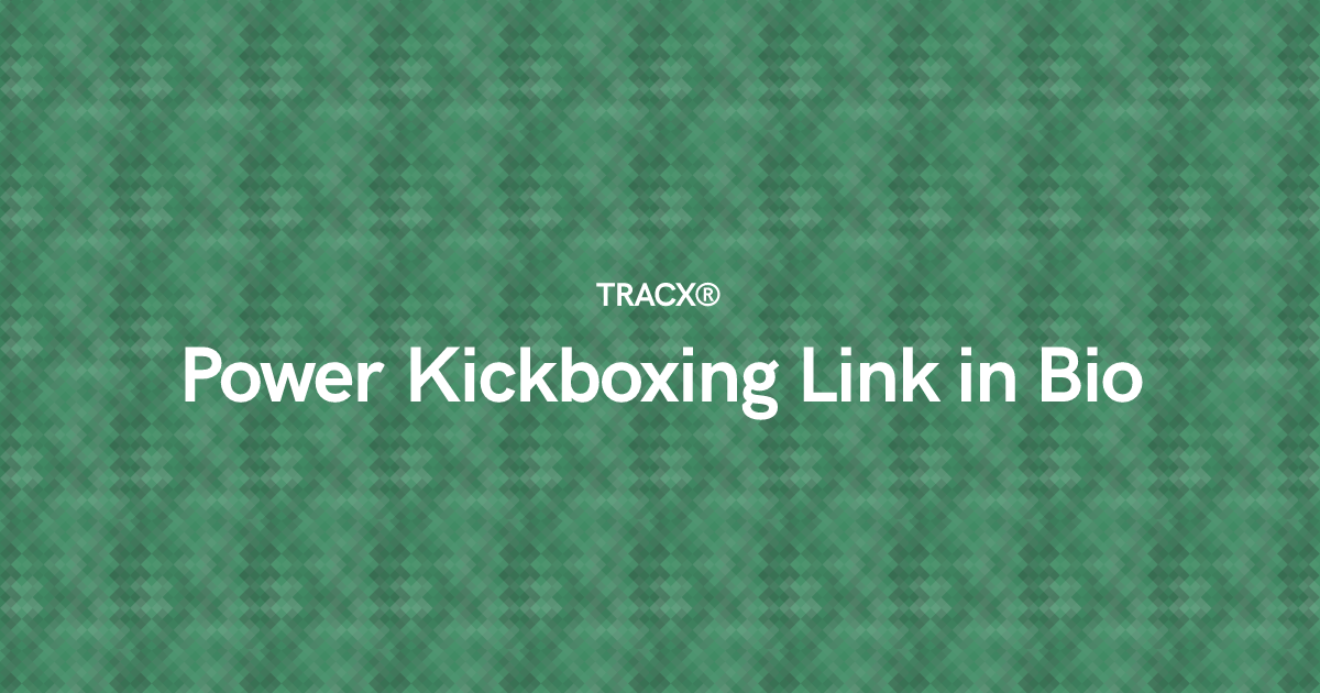 Power Kickboxing Link in Bio