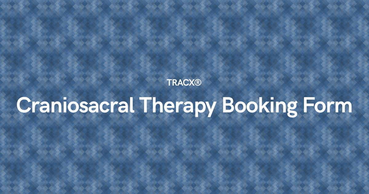 Craniosacral Therapy Booking Form
