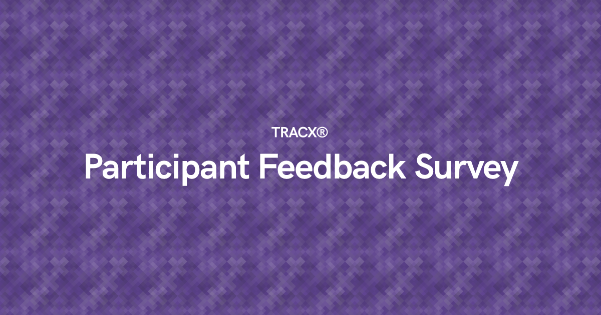 Participant Feedback Survey