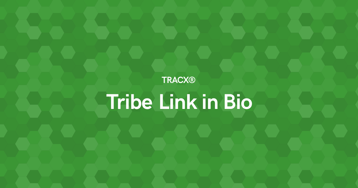 Tribe Link in Bio