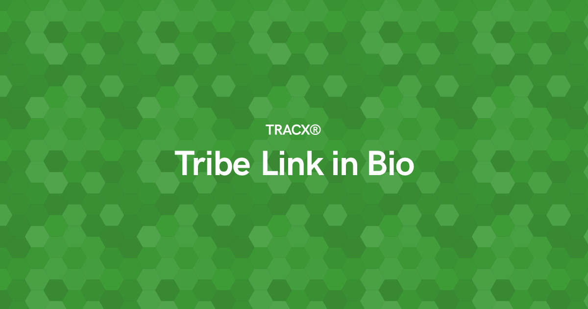 Tribe Link in Bio