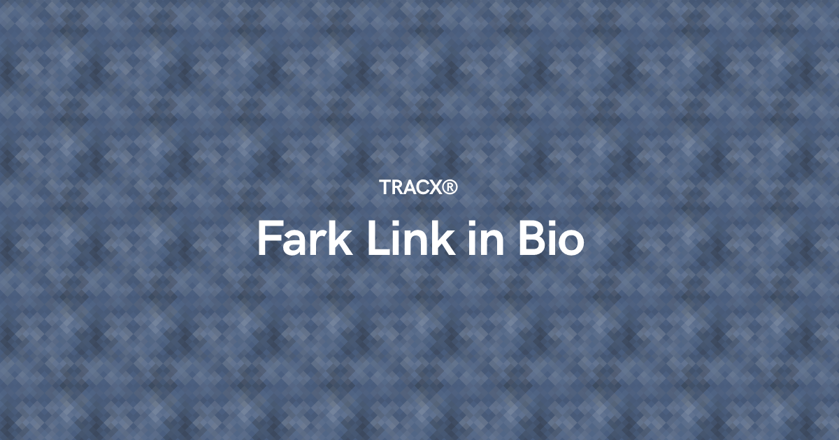 Fark Link in Bio
