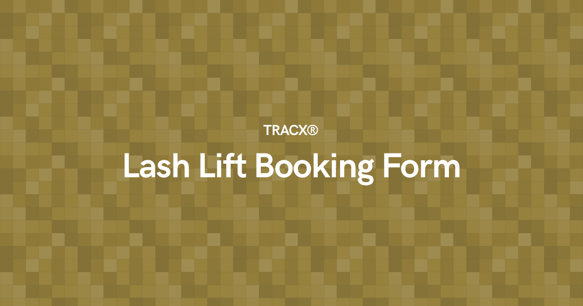 Lash Lift Booking Form