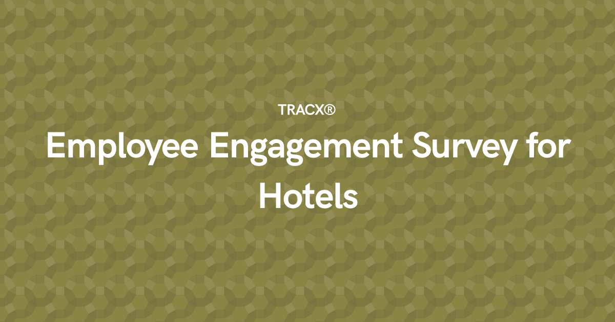 Employee Engagement Survey for Hotels