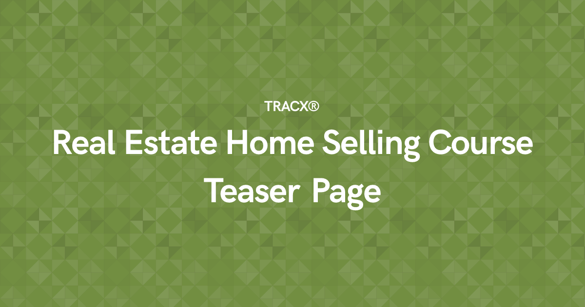 Real Estate Home Selling Course Teaser Page