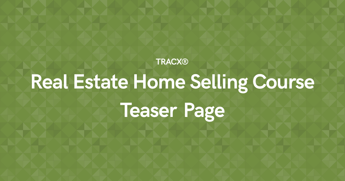 Real Estate Home Selling Course Teaser Page