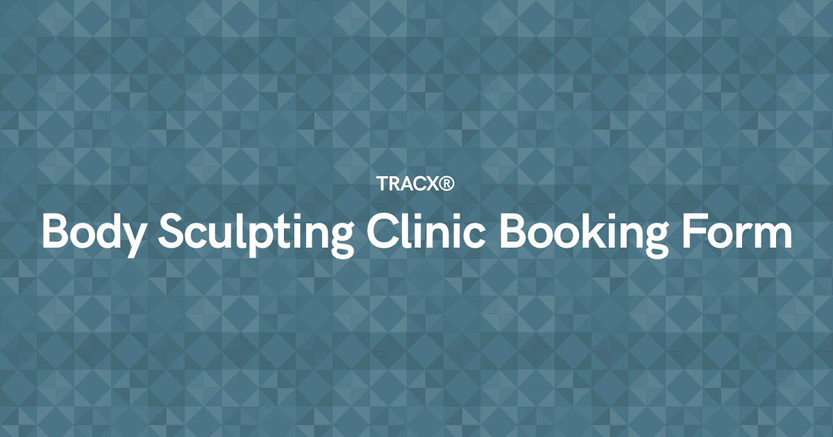 Body Sculpting Clinic Booking Form