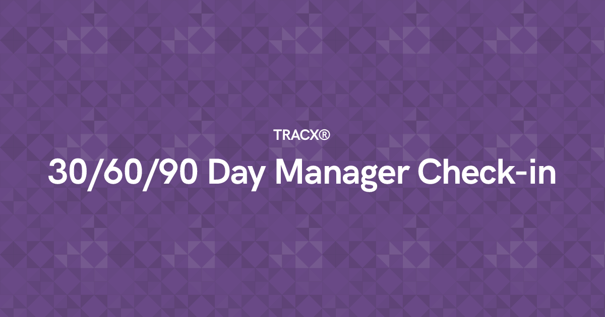 30/60/90 Day Manager Check-in