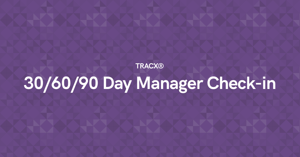 30/60/90 Day Manager Check-in