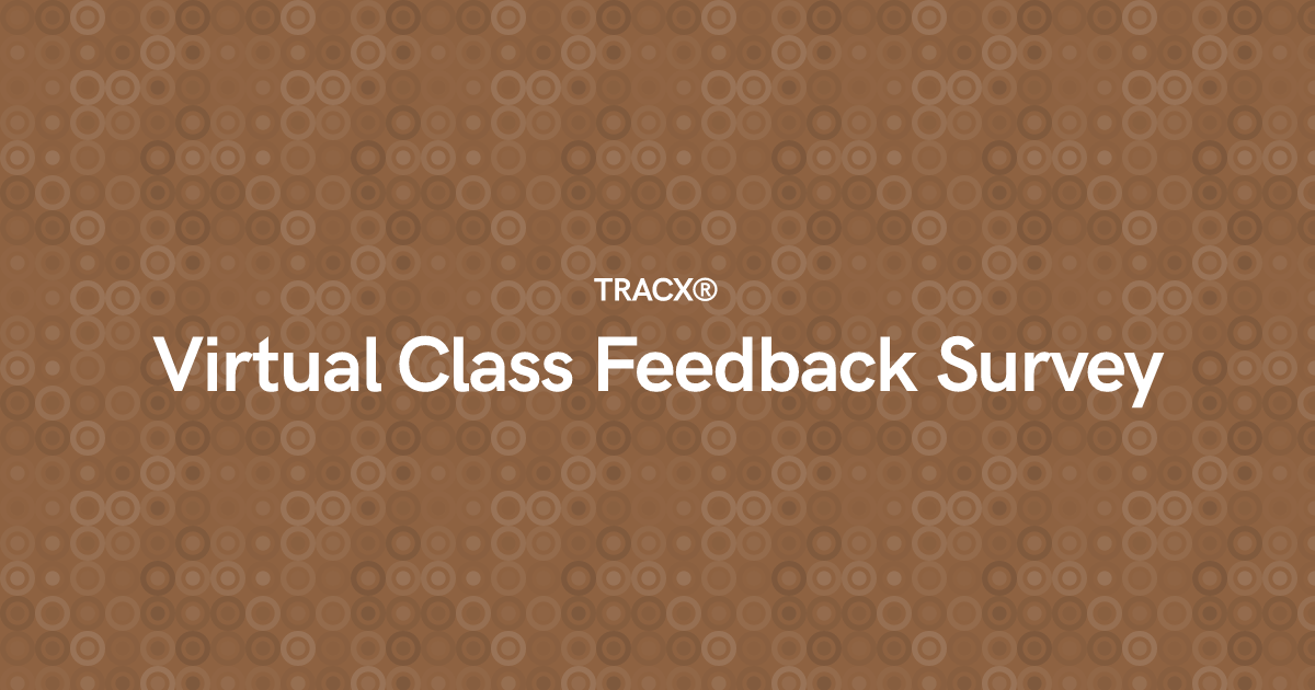 Virtual Class Feedback Survey
