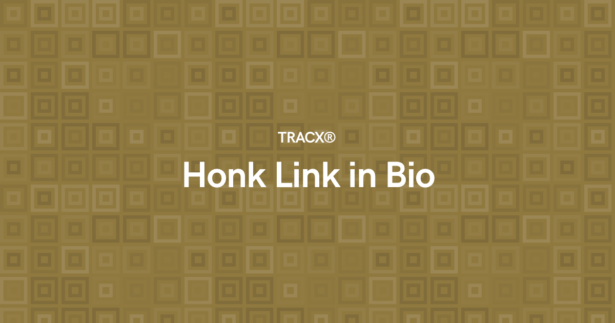 Honk Link in Bio