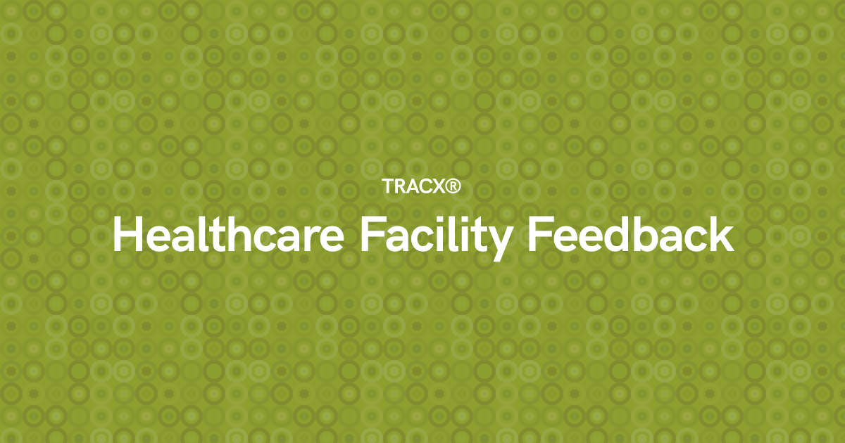 Healthcare Facility Feedback