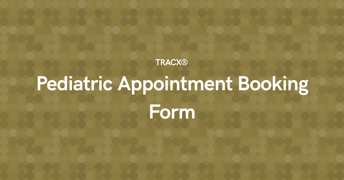 Pediatric Appointment Booking Form