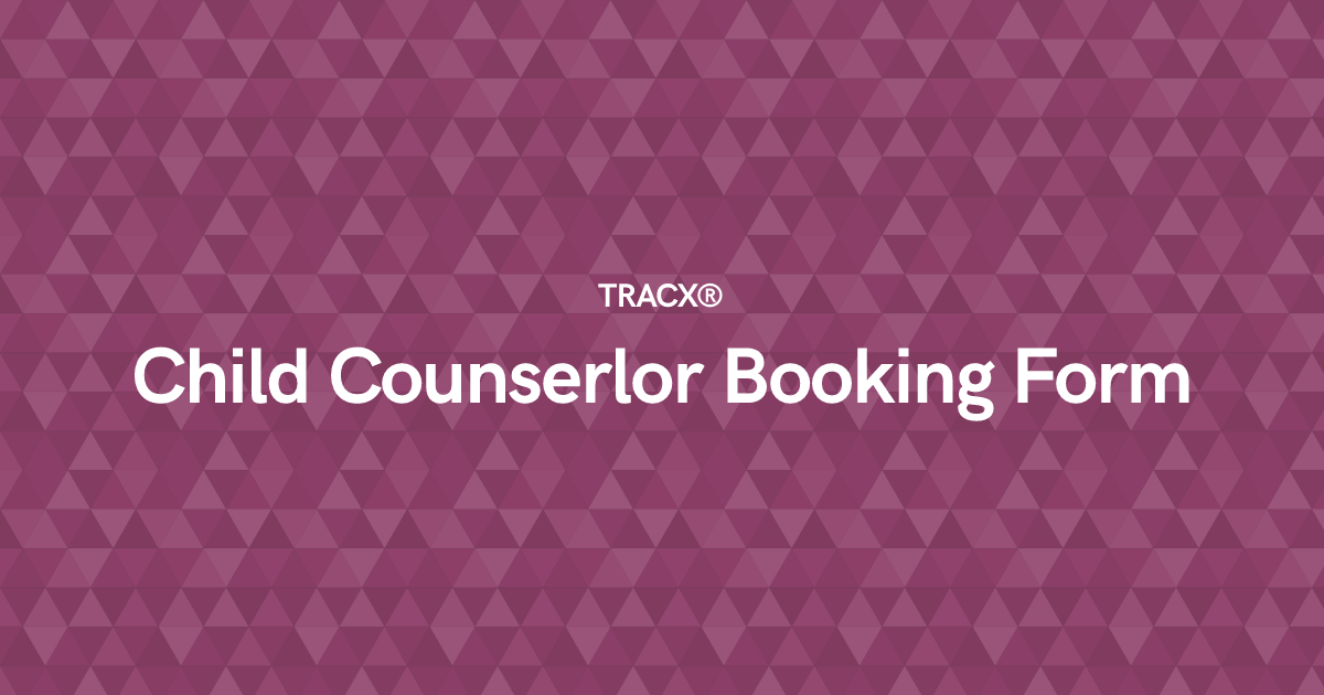 Child Counserlor Booking Form