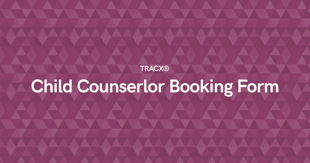 Child Counserlor Booking Form