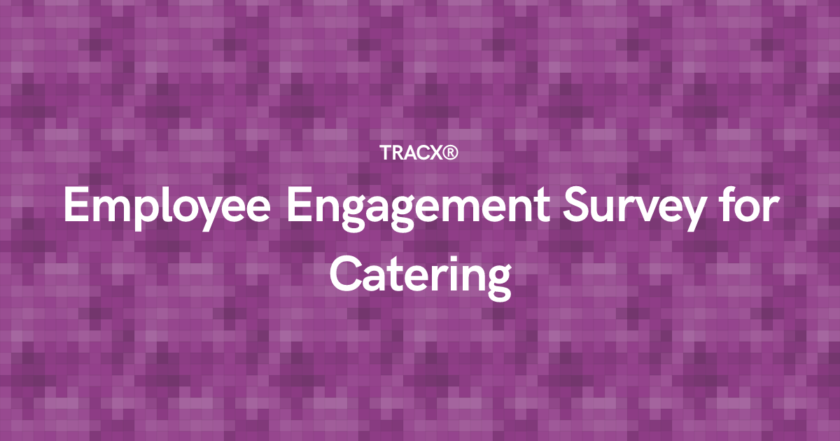 Employee Engagement Survey for Catering