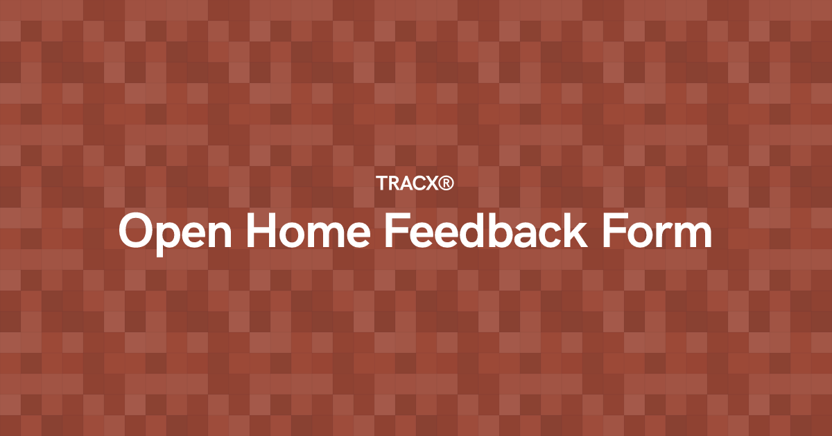 Open Home Feedback Form