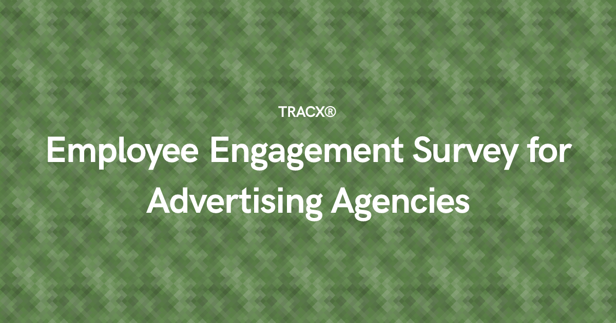 Employee Engagement Survey for Advertising Agencies