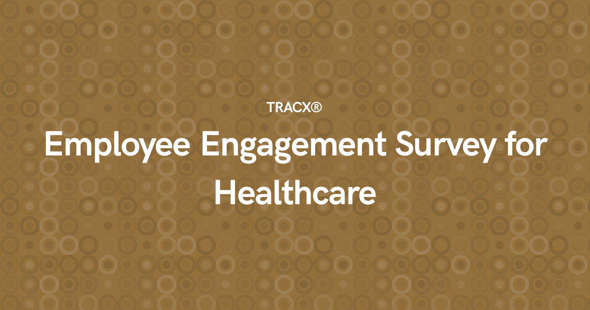 Employee Engagement Survey for Healthcare