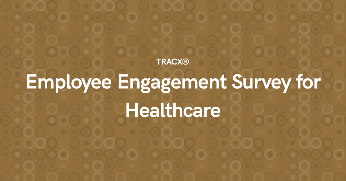 Employee Engagement Survey for Healthcare