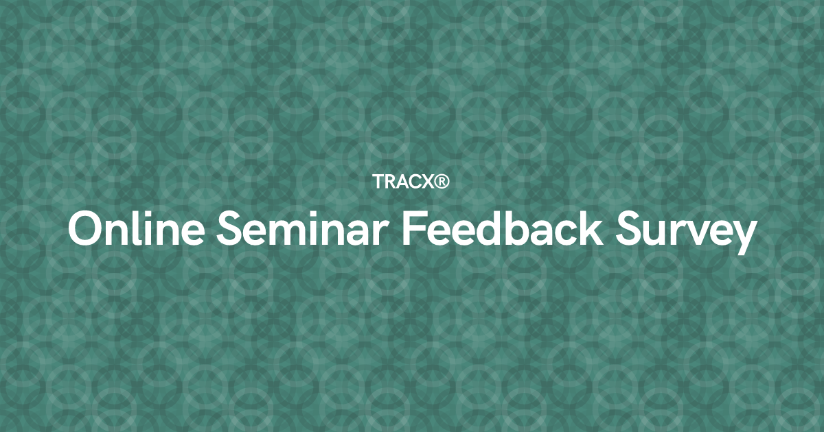 Online Seminar Feedback Survey