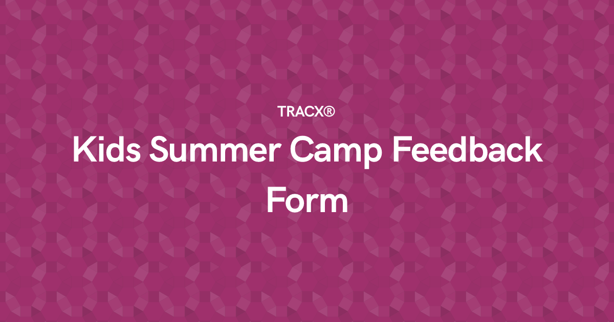 Kids Summer Camp Feedback Form
