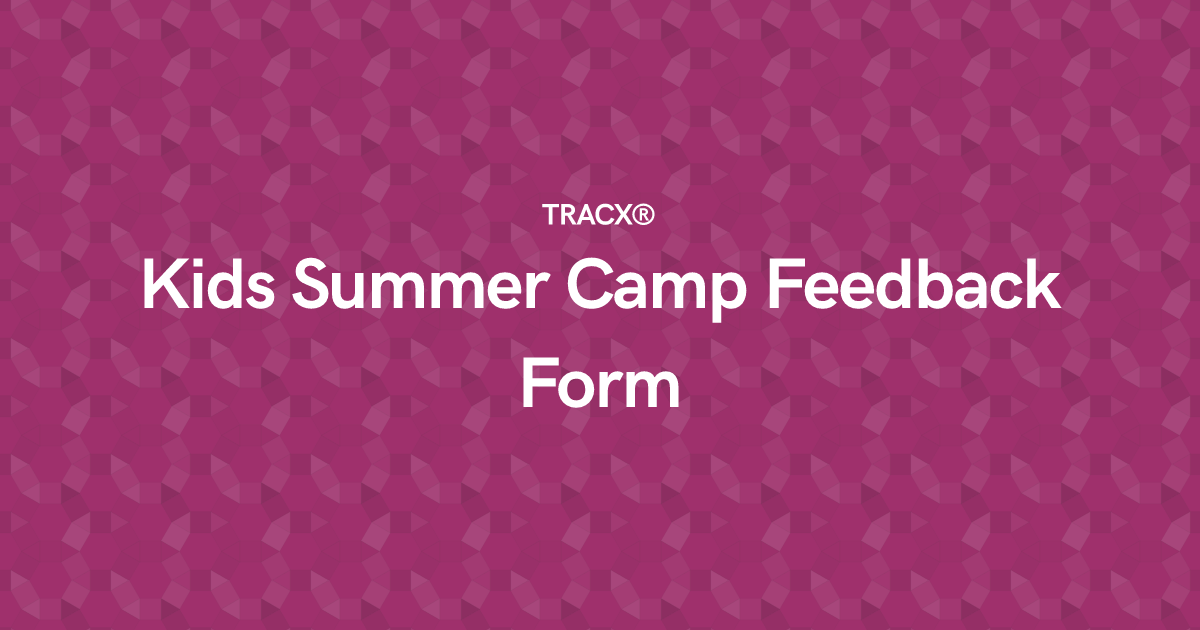 Kids Summer Camp Feedback Form