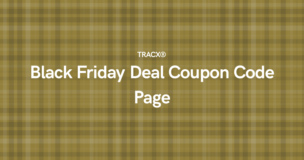 Black Friday Deal Coupon Code Page