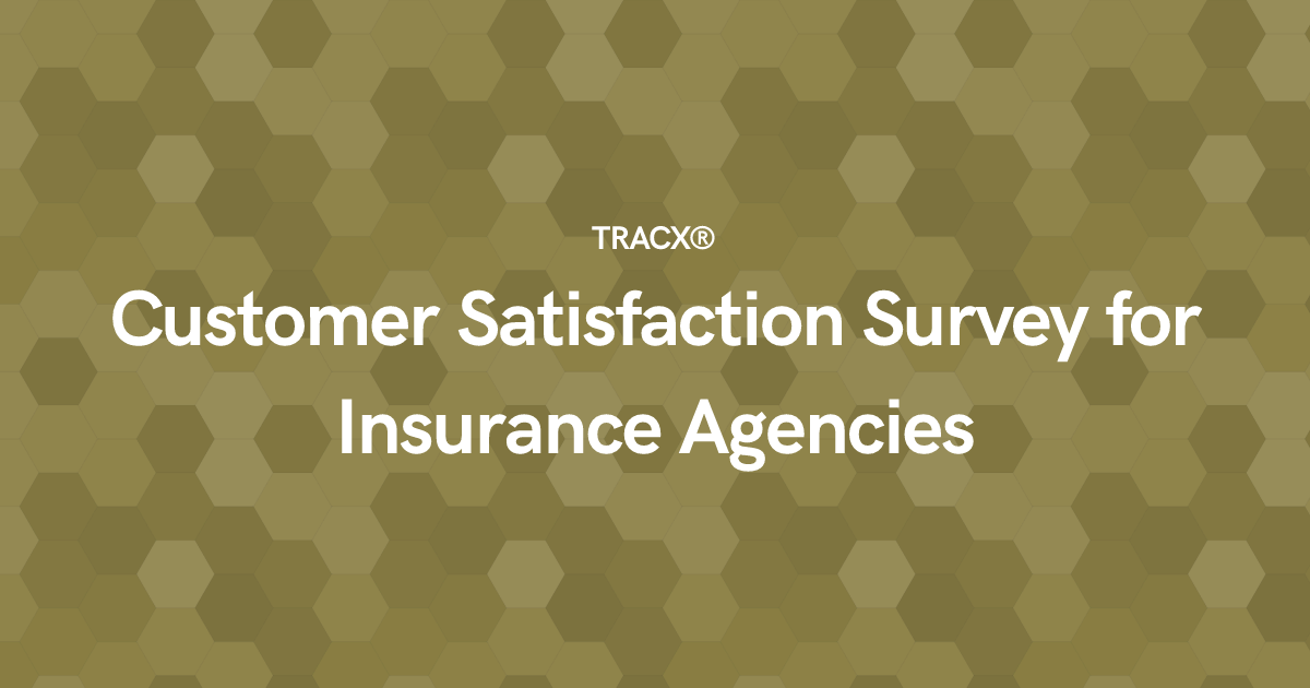 Customer Satisfaction Survey for Insurance Agencies