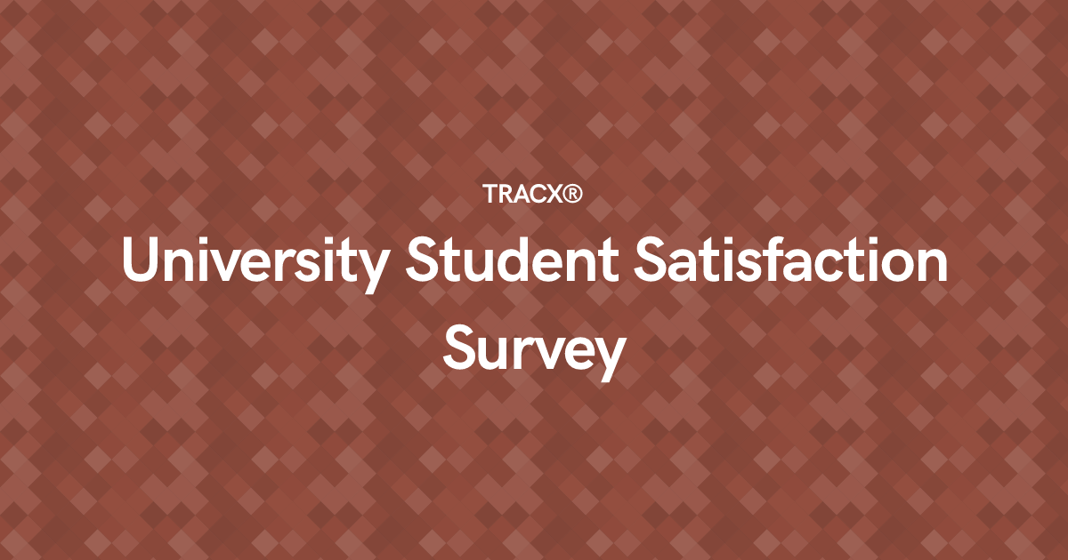 University Student Satisfaction Survey