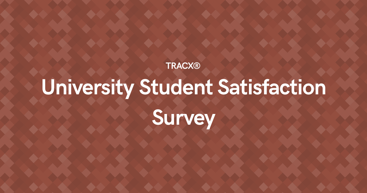 University Student Satisfaction Survey