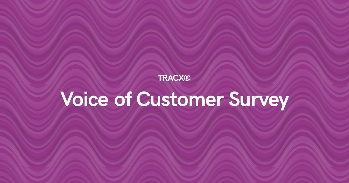 Voice of Customer Survey