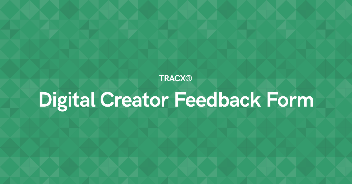 Digital Creator Feedback Form