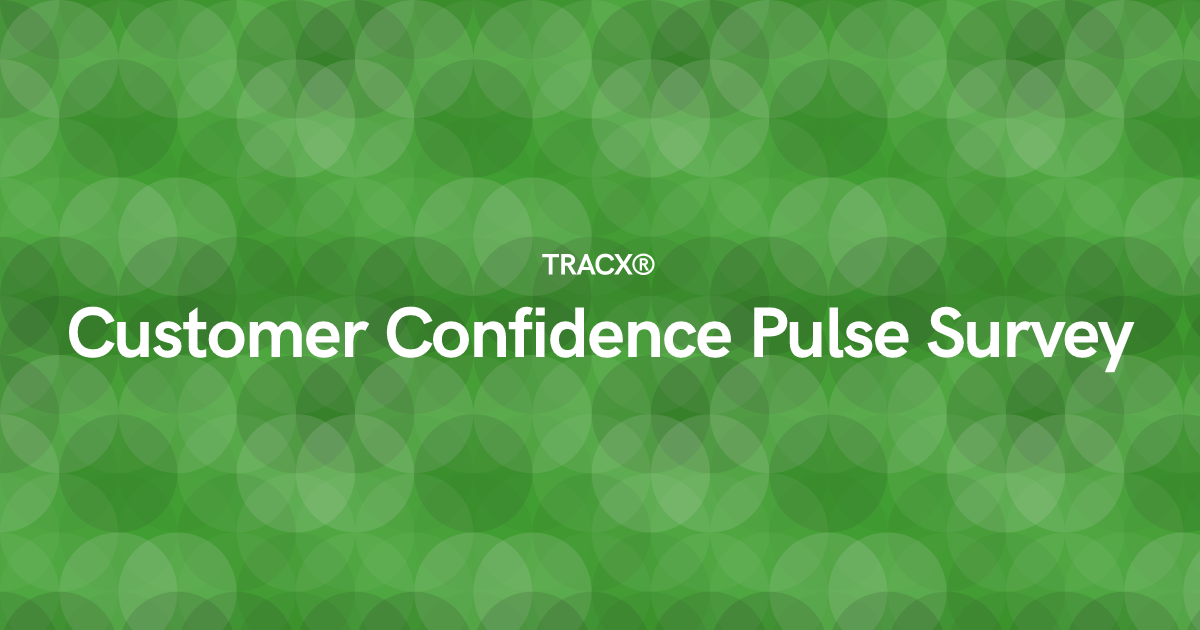 Customer Confidence Pulse Survey