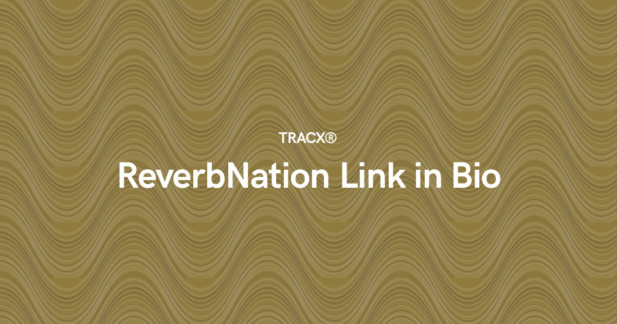 ReverbNation Link in Bio