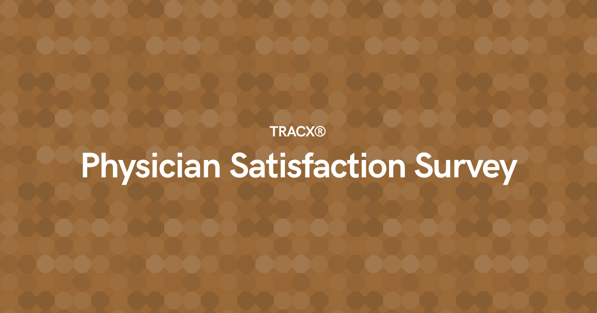 Physician Satisfaction Survey