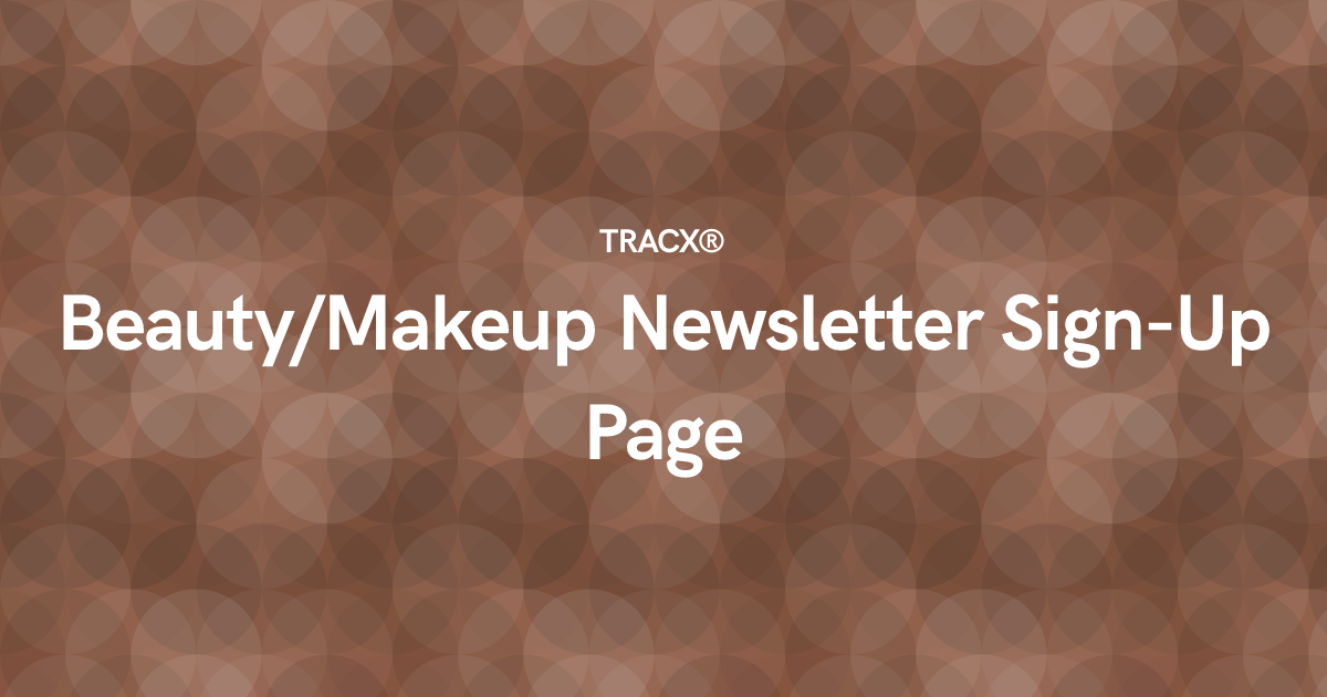 Beauty/Makeup Newsletter Sign-Up Page