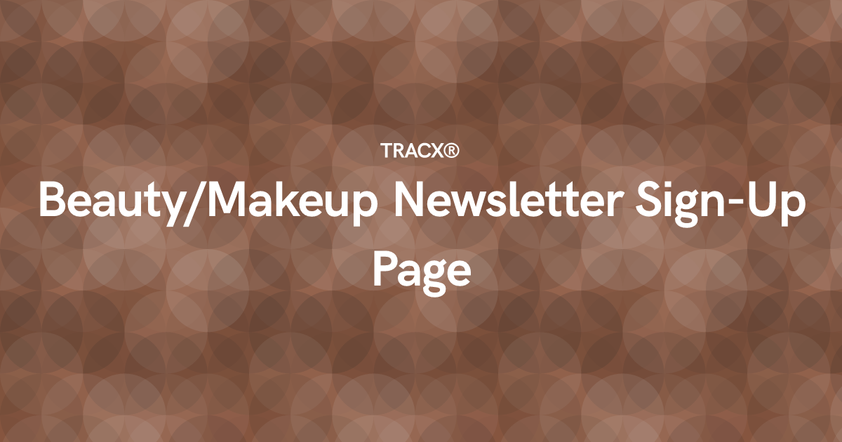 Beauty/Makeup Newsletter Sign-Up Page