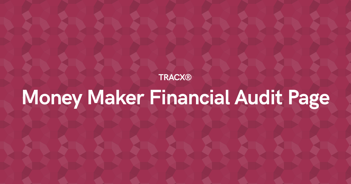 Money Maker Financial Audit Page