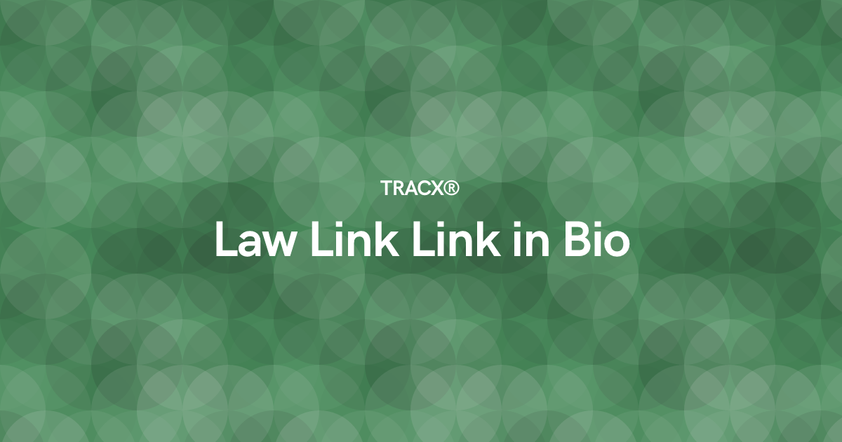 Law Link Link in Bio