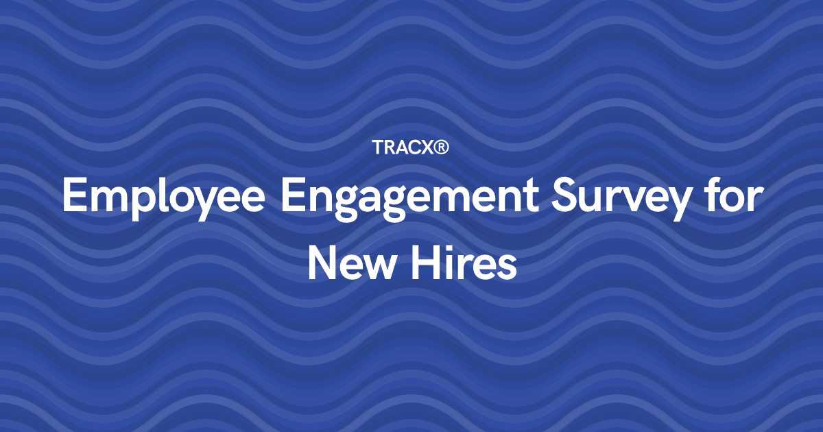 Employee Engagement Survey for New Hires