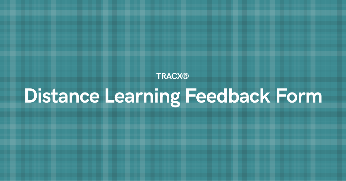 Distance Learning Feedback Form